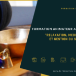 Formation animateur atelier méditation relaxation et gestion du stress